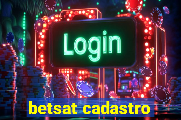 betsat cadastro